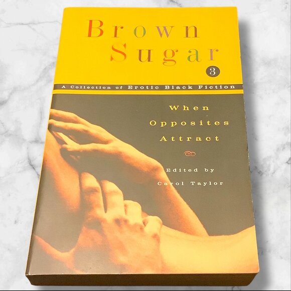 Brown Sugar 3: When Opposites Attract Edited By Carol Taylor Paperback Book 2004 - Picture 1 of 10